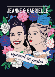 Jeanne et Gabrielle reposent en pestes